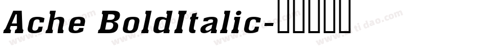 Ache BoldItalic字体转换